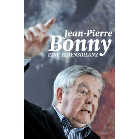 Jean-Pierre Bonny – Eine Lebensbilanz