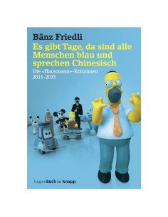 Es gibt Tage, da sind alle Menschen blau und sprechen Chinesisch