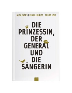 Die Prinzessin, der General und die Sängerin