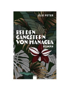 Bei den Gangstern von Managua