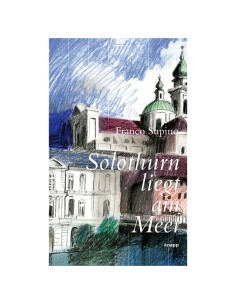 Solothurn liegt am Meer