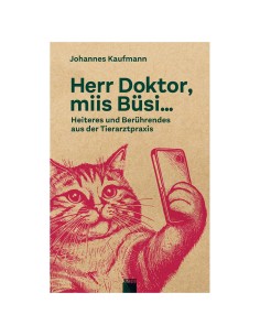 Herr Doktor, miis Büsi…