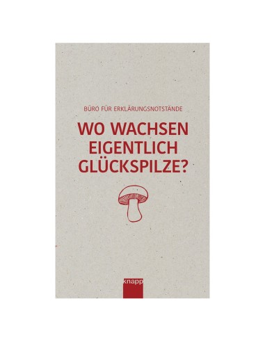 Wo wachsen eigentlich Glückspilze?