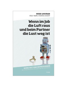 Wenn im Job die Luft raus und beim Partner die Lust weg ist